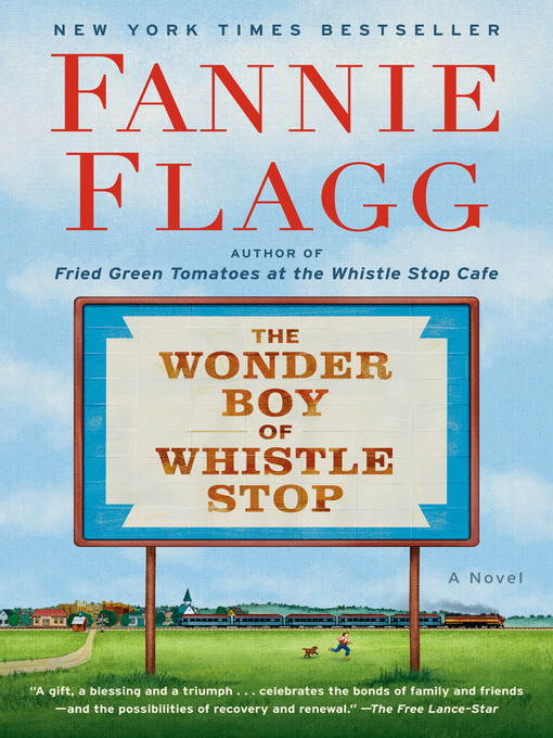 Title details for The Wonder Boy of Whistle Stop by Fannie Flagg - Wait list